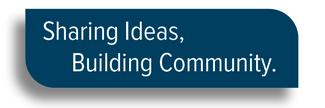 Sharing Ideas, Building Community